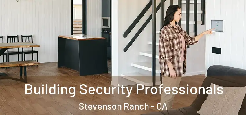  Building Security Professionals Stevenson Ranch - CA
