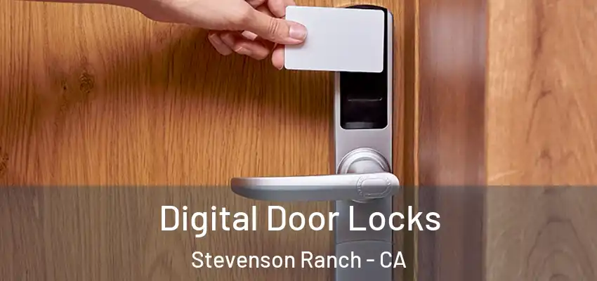  Digital Door Locks Stevenson Ranch - CA