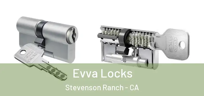  Evva Locks Stevenson Ranch - CA