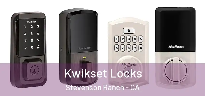  Kwikset Locks Stevenson Ranch - CA
