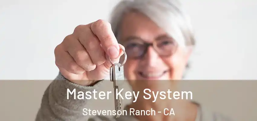  Master Key System Stevenson Ranch - CA