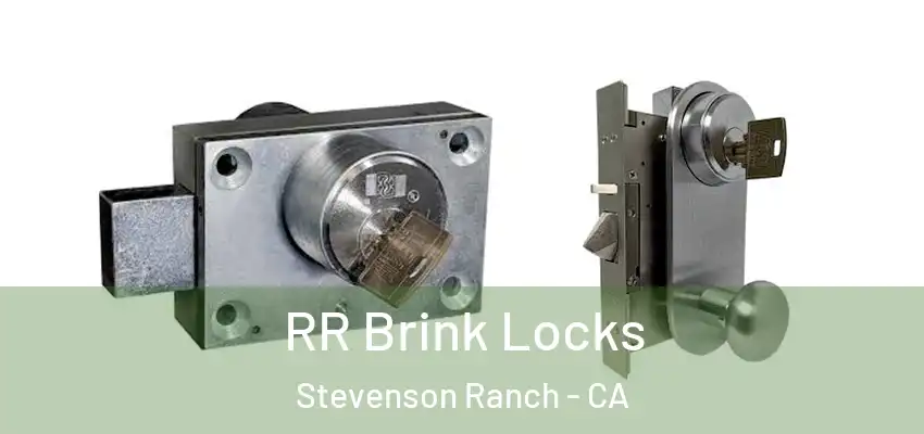  RR Brink Locks Stevenson Ranch - CA