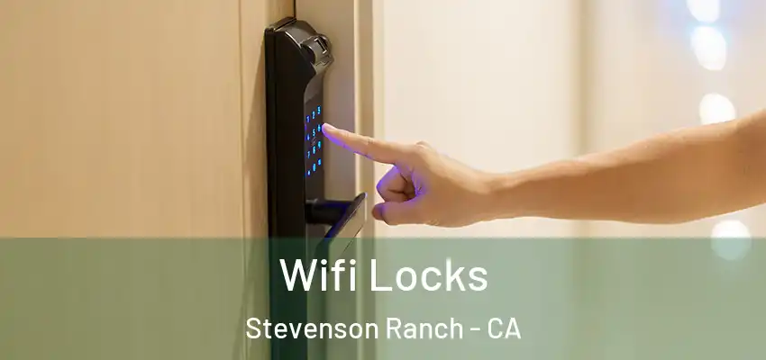  Wifi Locks Stevenson Ranch - CA