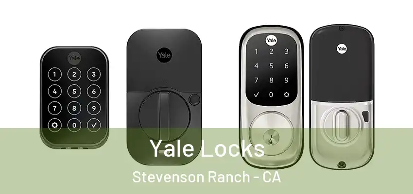  Yale Locks Stevenson Ranch - CA